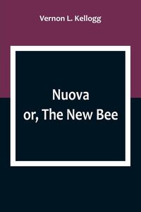 Produktbild: Nuova; or, The New Bee