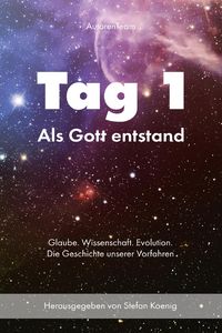 Produktbild: Tag 1 - Als Gott entstand