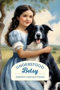Produktbild: Understood Betsy (Golden Age Library)
