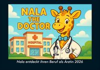Produktbild: Nala entdeckt ihren Beruf als &Auml;rztin 2026 Fotokalender DIN A4