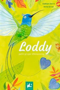 Produktbild: Loddy, petit gruyer d'Amazonie