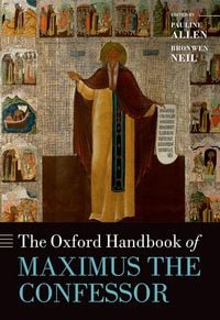 Produktbild: The Oxford Handbook of Maximus the Confessor