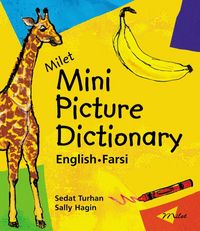Produktbild: Turhan, S: Milet Mini Picture Dictionary (English-Farsi)
