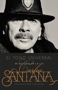 Bild vom Artikel El Tono Universal: Sacando Mi Historia a la Luz vom Autor Carlos Santana
