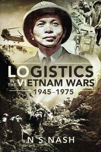 Produktbild: Logistics in the Vietnam Wars, 1945-1975