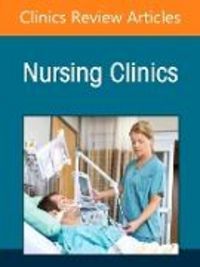Produktbild: The Impact of Climate Change on Health and Well-Being, An Issue of Nursing Clinics: Volume 61-4