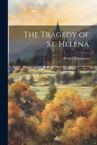 Produktbild: The Tragedy of St. Helena