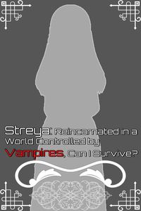 Produktbild: Streya: Reincarnated in a World Controlled by Vampires, Can I Survive?