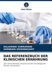 Produktbild: Das Referenzbuch der Klinischen Ern&auml;hrung