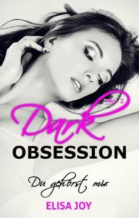 Produktbild: Dark Obsession No. 2: Du geh&ouml;rst mir