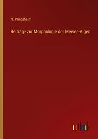 Produktbild: Beitr&auml;ge zur Morphologie der Meeres-Algen