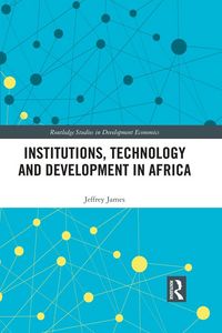 Produktbild: Institutions, Technology and Development in Africa