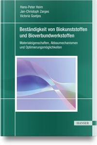 Produktbild: Best&auml;ndigkeit von Biokunststoffen und Bioverbundwerkstoffen
