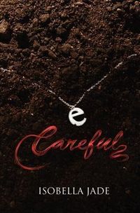 Produktbild: Careful (the Careful, Quiet, Invisible Series)