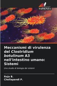 Produktbild: Meccanismi di virulenza del Clostridium botulinum A3 nell'intestino umano: Sistemi