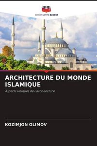 Produktbild: Architecture Du Monde Islamique