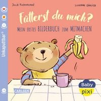 Produktbild: Baby Pixi (unkaputtbar) 76: F&uuml;tterst du mich?