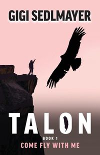 Bild vom Artikel Talon, Come Fly with Me vom Autor Gigi Sedlmayer