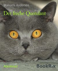 Produktbild: Der freche Querulant