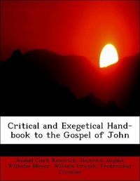 Produktbild: Kendrick, A: Critical and Exegetical Hand-book to the Gospel