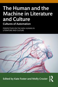 Produktbild: The Human and the Machine in Literature and Culture