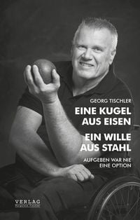 Produktbild: Eine Kugel aus Eisen &ndash; Ein Wille aus Stahl