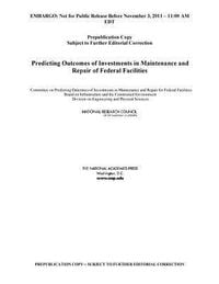 Produktbild: Predicting Outcomes of Investments in Maintenance and Repair of Federal Facilities