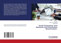 Produktbild: Social Computing: User Networks and Information Dissemination