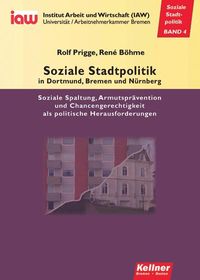 Produktbild: Soziale Stadtpolitik in Dortmund, Bremen und N&uuml;rnberg