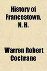 Produktbild: History of Francestown, N. H.