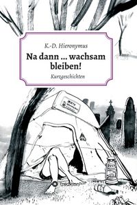 Produktbild: Na dann ... wachsam bleiben!