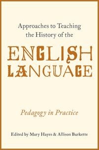 Produktbild: Approaches to Teaching the History of the English Language