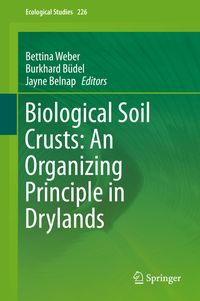 Produktbild: Biological Soil Crusts: An Organizing Principle in Drylands