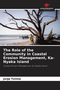 Produktbild: The Role of the Community in Coastal Erosion Management, Ka-Nyaka Island