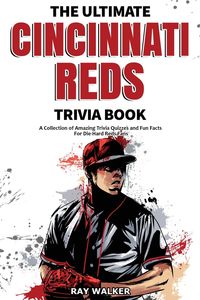 Produktbild: The Ultimate Cincinnati Reds Trivia Book