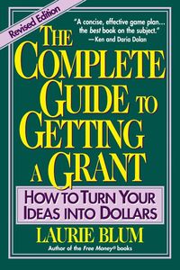 Produktbild: The Complete Guide to Getting a Grant