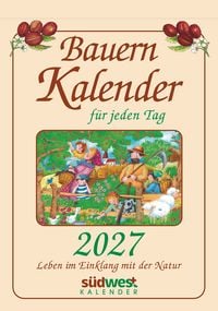 Produktbild: Bauernkalender f&uuml;r jeden Tag 2027 - Leben im Einklang mit der Natur - Tagesabrei&szlig;kalender zum Aufstellen oder Aufh&auml;ngen