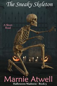 Produktbild: The Sneaky Skeleton (Halloween Madness, #5)