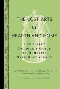 Produktbild: The Lost Arts of Hearth and Home