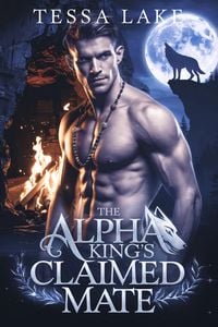 Produktbild: The Alpha King's Claimed Mate (Alpha's King Shadow Ridge Pack, #4)