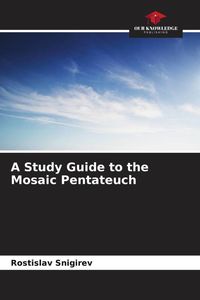 Produktbild: A Study Guide to the Mosaic Pentateuch