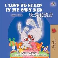 Produktbild: I Love to Sleep in My Own Bed (English Chinese Traditional Bilingual Children's Book)