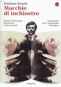 Produktbild: Macchie di inchiostro. Storia di Hermann Rorschach e del suo test