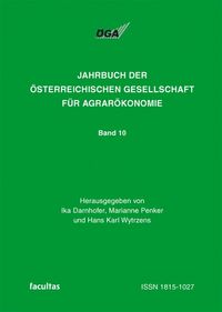 Produktbild: Jahrbuch der &Ouml;sterreichischen Gesellschaft f&uuml;r Agrar&ouml;konomie / Agrar&ouml;konomie zwischen Vision und Realit&auml;t
