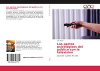 Produktbild: Los pactos psicol&oacute;gicos del p&uacute;blico con la television