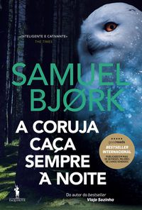 Produktbild: A Coruja Ca&ccedil;a Sempre &agrave; Noite
