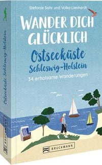 Produktbild: Wander dich gl&uuml;cklich &ndash; Ostseek&uuml;ste Schleswig-Holstein
