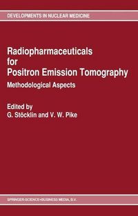 Produktbild: Radiopharmaceuticals for Positron Emission Tomography - Methodological Aspects