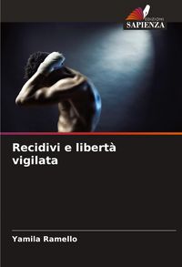 Produktbild: Recidivi e libert&agrave; vigilata