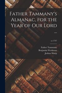 Produktbild: Father Tammany's Almanac, for the Year of Our Lord ...; yr.1797